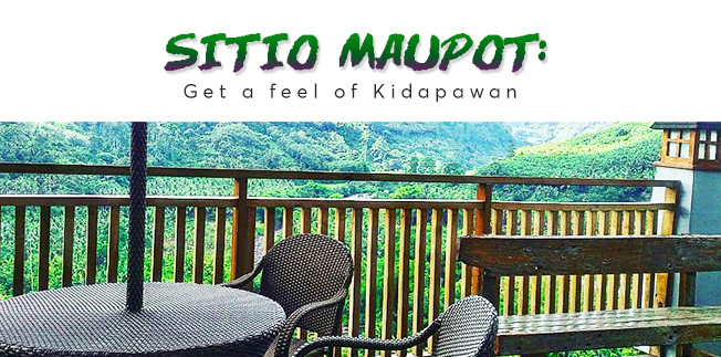 Sitio Maupot: Get a feel of Kidapawan