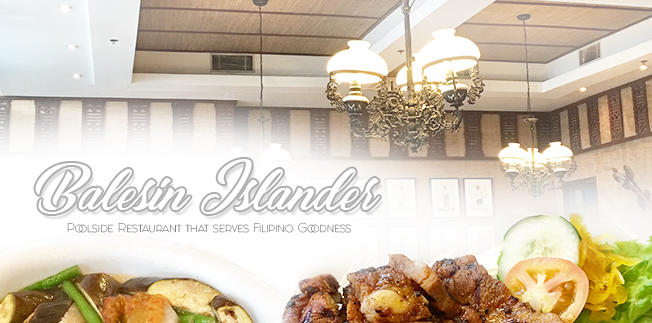 Balesin Islander: Poolside Restaurant that serves Filipino Goodness