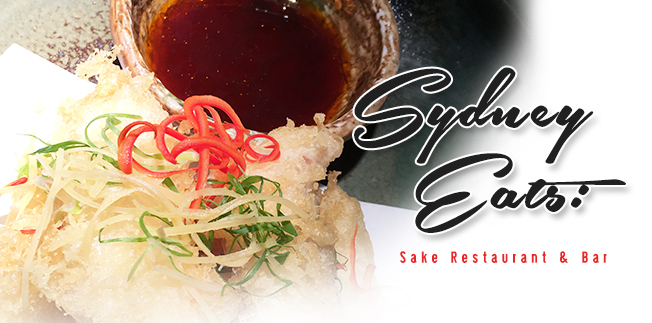 Sydney Eats: Sake Restaurant & Bar