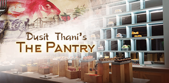 Dusit Thani’s The Pantry