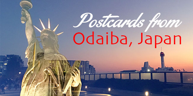 Postcards from Odaiba, Japan