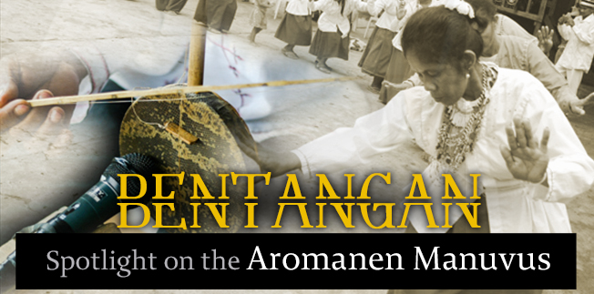 Bentangan: Spotlight on the Aromanen Manuvus