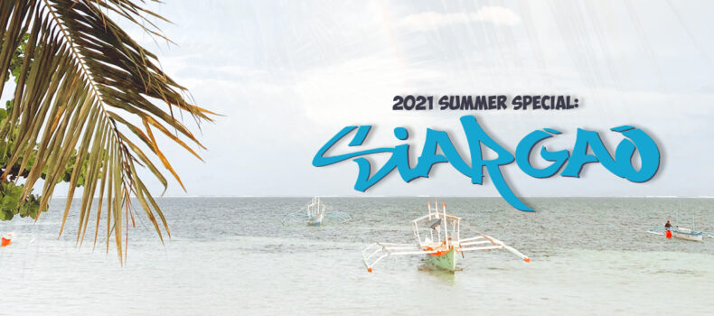 2021 Summer Special: Siargao