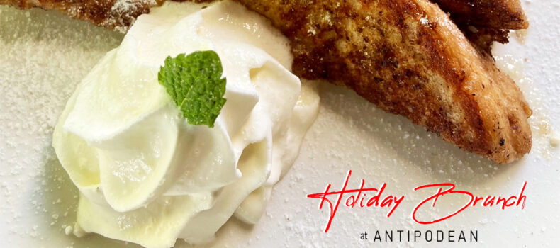 Holiday Brunch at Antipodean