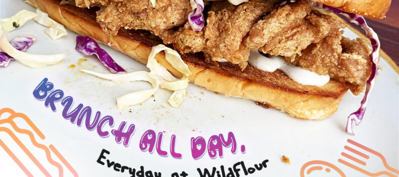 Brunch All Day, Everyday at Wildflour