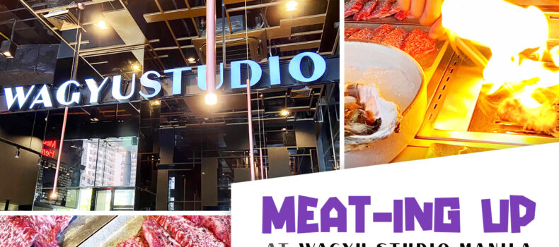 Meat-ing up at Wagyu Studio Manila