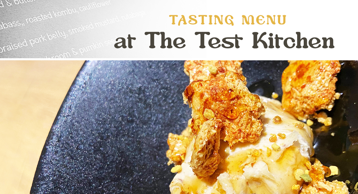 Tasting Menu at The Test Kitchen
