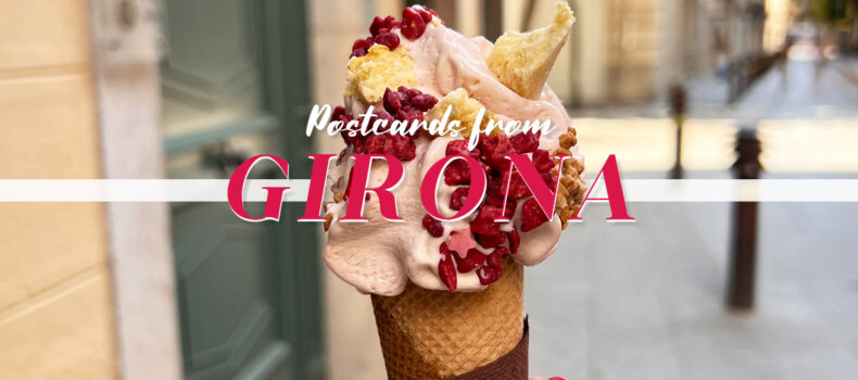 Postcards from Girona
