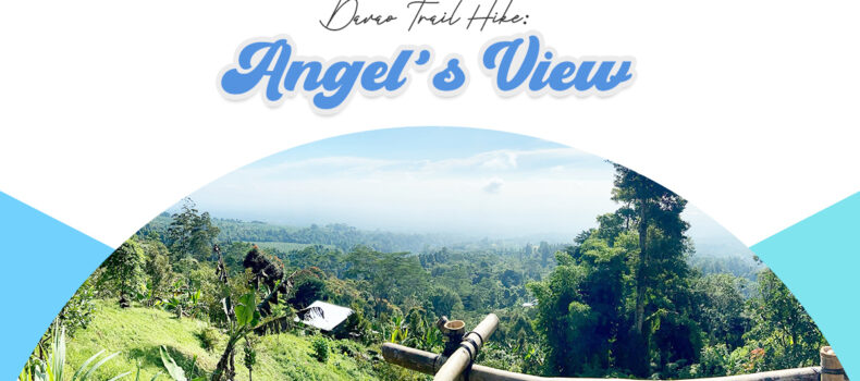 Davao Trail Hike: Angel’s View