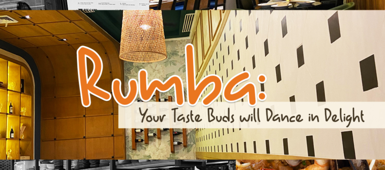 Rumba: Your Taste Buds will Dance in Delight