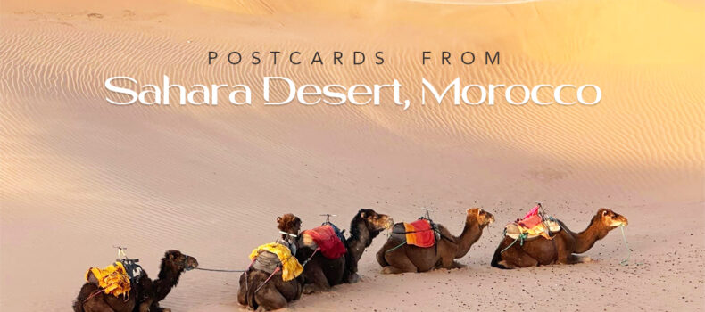 Postcards from Sahara Desert, Morocco