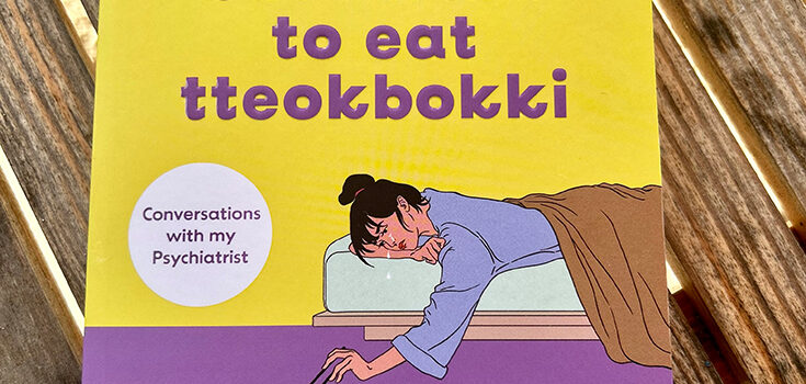 I want to die but I want to eat tteokbokki by Baek Sehee