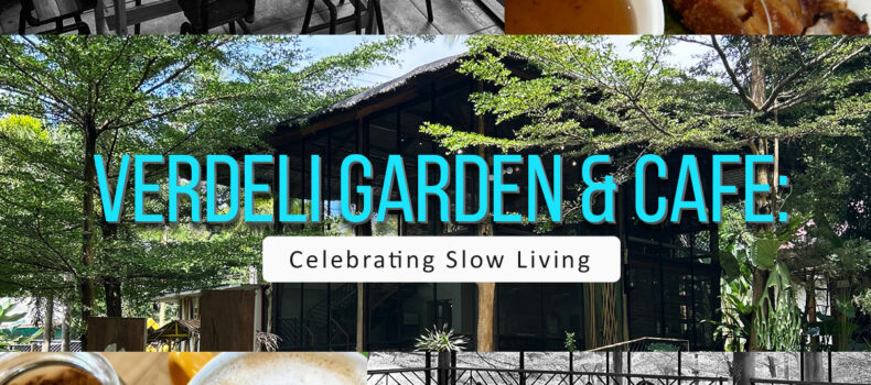 Verdeli Garden & Cafe: Celebrating Slow Living
