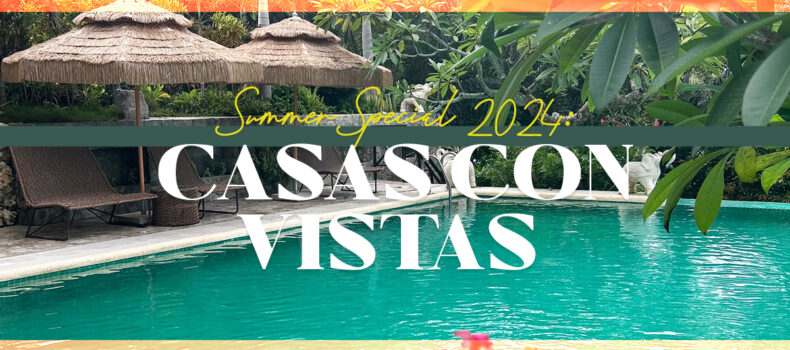 Summer Special 2024: Casas Con Vistas