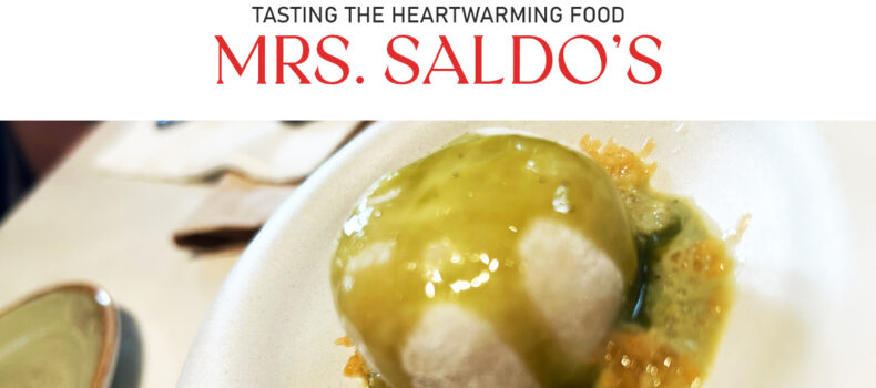 Tasting the heartwarming food of Mrs. Saldo’s