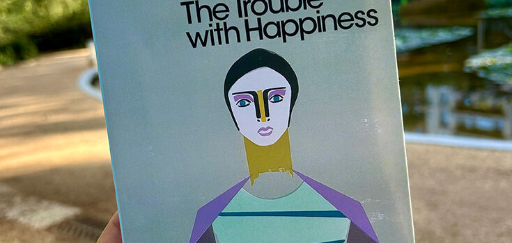 The Trouble with Happiness by Tove Dittlevsen