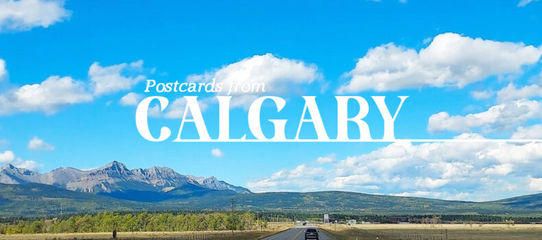 Postcards from Calgary