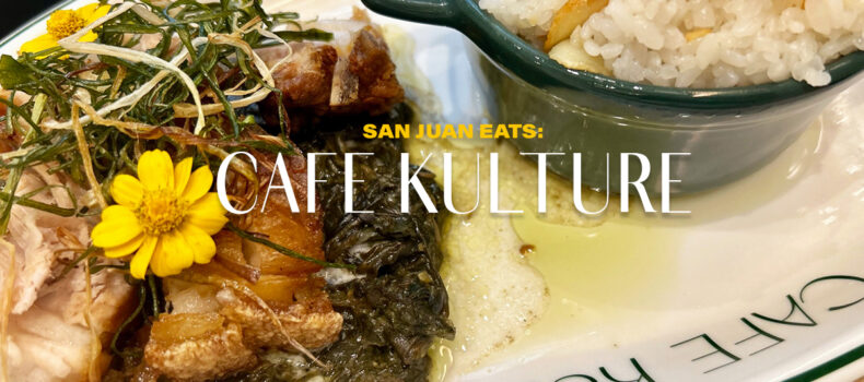San Juan Eats: Cafe Kulture