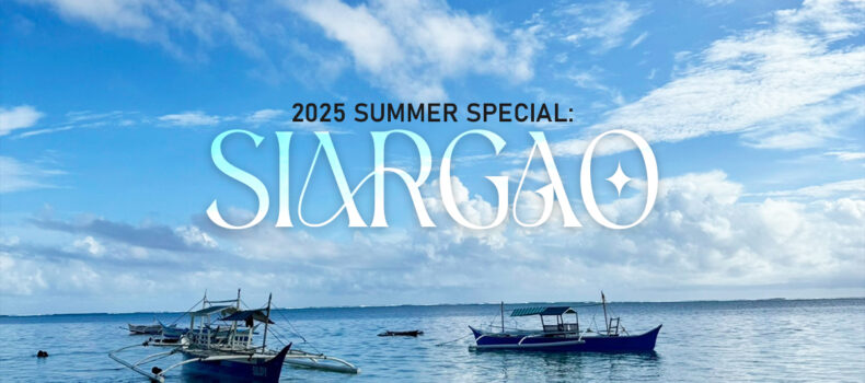 2025 Summer Special: Siargao