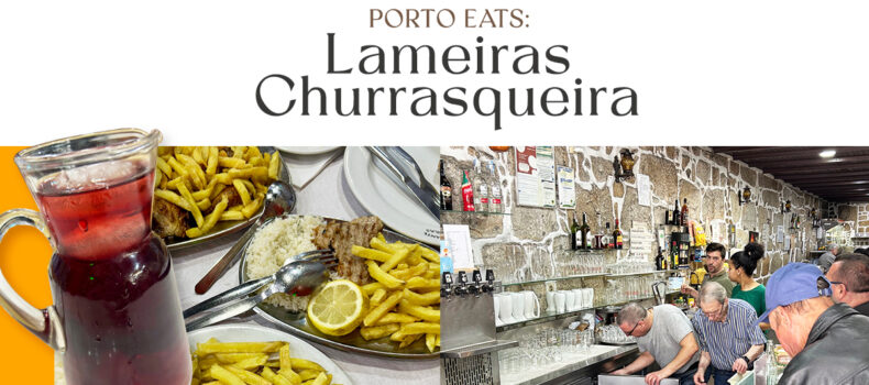 Porto Eats: Lameiras Churrasqueira