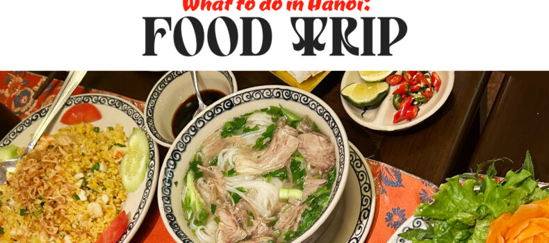 What to do in Hanoi: Food Trip
