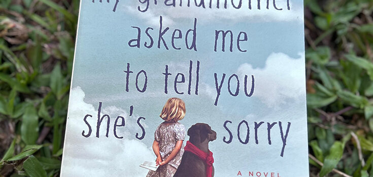 My Grandmother Asked Me To Tell You She’s Sorry by Fredrik Backman