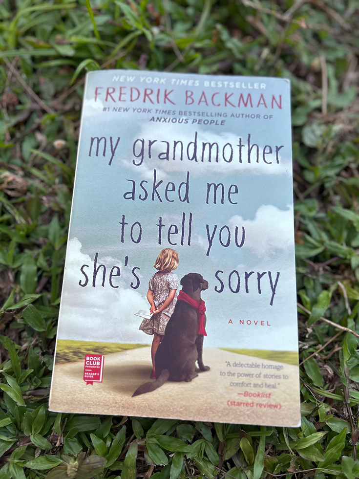 My Grandmother Asked Me To Tell You She’s Sorry by Fredrik Backman