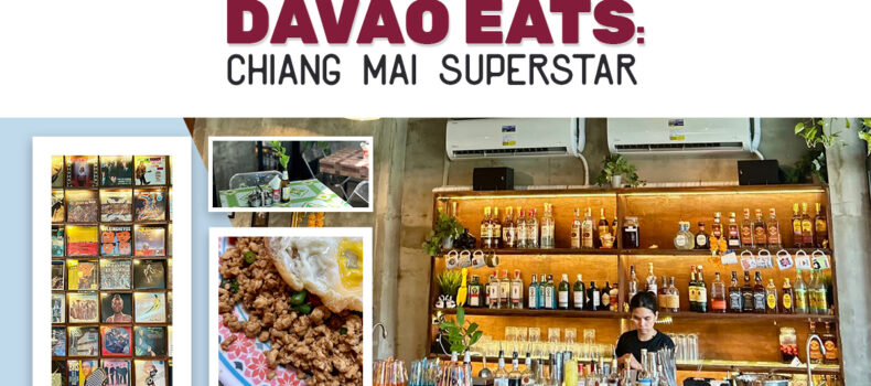 Davao Eats: Chiang Mai Superstar