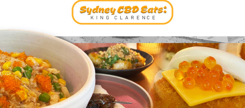 Sydney CBD Eats: King Clarence