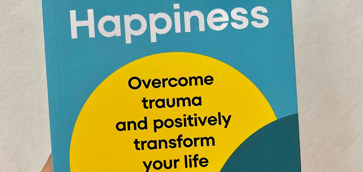 Cultivating Happiness by Karen Guggenheim