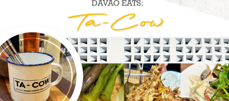 Davao Eats: Ta-Cow