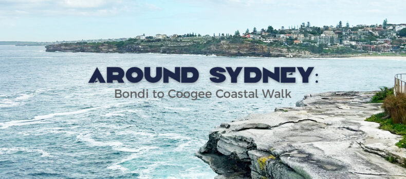 Around Sydney: Bondi to Coogee Coastal Walk