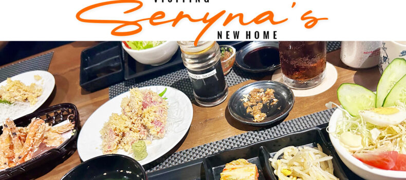 Visiting Seryna’s New Home