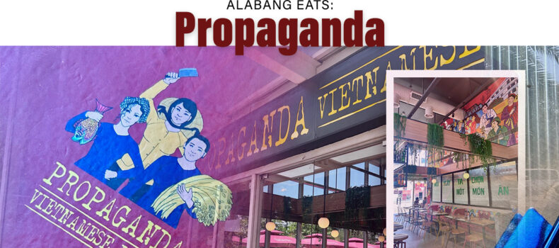 Alabang Eats: Propaganda