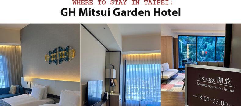 Where to Stay in Taipei: MGH Mitsui Garden Hotel